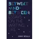 Betwixt-And-Between: Essays on the Writing Life