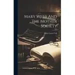 MARY WEBB AND THE MOTHER SOCIETY