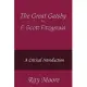 The Great Gatsby by F. Scott Fitzgerald: A Critical Introduction