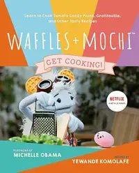 在飛比找誠品線上優惠-Waffles + Mochi: Get Cooking!: