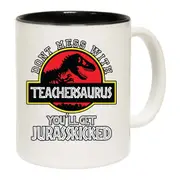 Dont Mess With Teacher School Dinosaur Dino Mug Cup