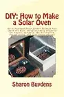 Diy - How to Make a Solar Oven : Do It Yourself Solar Cooker Science Fair Ide...
