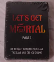 Let's Get Mortal Part 2 - drinking card game
