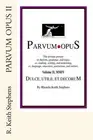 Parvum Opus II: Dulce, utile, et decorum est pro patria scribere by Rhonda Keith