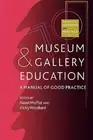 Museum and Gallery Education: A Manual of Good Practice by Hazel Moffat: New