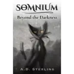 SOMNIUM BEYOND THE DARKNESS