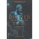 DIVIDED SOUL: THE LIFE OF MARVIN GAYE