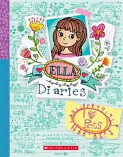 Ella Diaries 03: I Heart Pets by Meredith Costain