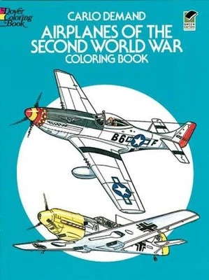 Airplanes of the Second World War Coloring Book by Carlo Demand (English) Paperb