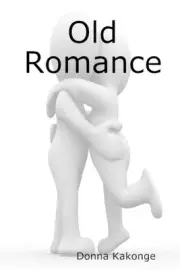 Old Romance by Donna Kakonge (English) Paperback Book