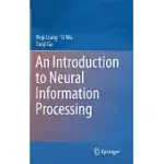 AN INTRODUCTION TO NEURAL INFORMATION PROCESSING
