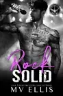 Rock Solid: A Bad Boy Rock Star Romance by Ellis, Mv