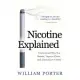 Nicotine Explained: Understand why you smoke, vape or chew, and learn how to stop.