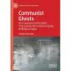 Communist Ghosts: Post-Communist Thresholds, Critical Aesthetics and the Undoing of Modern Europe