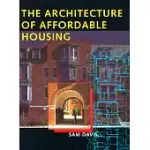 THE ARCHITECTURE OF AFFORDABLE HOUSING