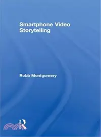 在飛比找三民網路書店優惠-Smartphone Video Storytelling