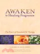 Awaken to Healing Fragrance ─ The Power of Essential Oil Therapy
