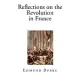 Reflections on the Revolution in France: The Proceedings in Certain Societies in London Relative to That Event: in a Letter Inte