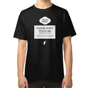 Please Don't Touch Me T-shirt