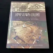 Jamestown Colony, A Political, Social & Cultural History, F. E. Grizzard 2007