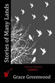 Stories of Many Lands by Grace Greenwood (English) Paperback Book