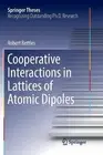 Cooperative Interactions in Lattices of Atomic Dipoles by Robert Bettles (Englis
