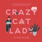 Crazy Cat Lady: 50 Cool-Girl Quirks That Prove There's Nothing Crazy about