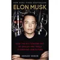 在飛比找蝦皮商城優惠-Elon Musk: How the Billionaire