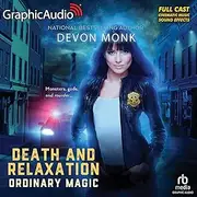 [Devon Monk] Death and Relaxation [Dramatized Adaptation]
