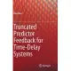 Truncated Predictor Feedback for Time-Delay Systems