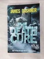 【書寶二手書T8／原文小說_GI9】THE DEATH CURE_DASHNER, JAMES