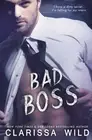 BAD BOSS (UNPROFESSIONAL BAD BOYS) (VOLUME 2) By Clarissa Wild **BRAND NEW**