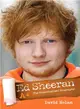 Ed Sheeran a the Unauthorised Biography ― The Unauthorised Biography