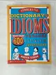 【書寶二手書T9／字典_EO5】Scholastic Dictionary of Idioms_Marvin Terban