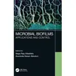 MICROBIAL BIOFILMS: APPLICATIONS AND CONTROL