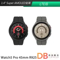 在飛比找蝦皮商城優惠-SAMSUNG Galaxy Watch5 Pro 45mm