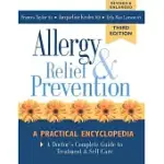 ALLERGY RELIEF AND PREVENTION: A DOCTOR’S GUIDE TO TREATMENT & SELF-CARE