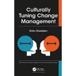 CULTURALLY TUNING CHANGE MANAGEMENT