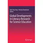 GLOBAL DEVELOPMENTS IN LITERACY RESEARCH FOR SCIENCE EDUCATION