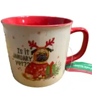Pug Dog Puppy Mug Cup Ceramic Is It January Yet?? 17 Oz Coffee Soup Chocolate