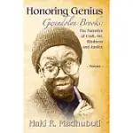 HONORING GENIUS: GWENDOLYN BROOKS: THE NARRATIVE OF CRAFT, ART, KINDNESS AND JUSTICE