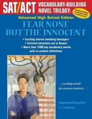 Fear None But The Innocent: Advanced High School Edition by Raymond Karelitz (En