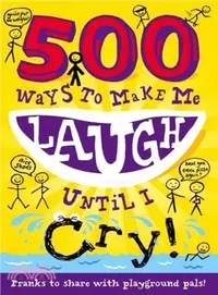 在飛比找三民網路書店優惠-500 Ways to Make Me Laugh Unti