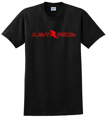JUST RIDE BMX T SHIRT BIKE BICYCLE GT REDLINE HARO RACE MONGOOSE FIT KINK FELT