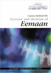 Causes Behind the Increase and Decrease of Eemaan (Paperback)