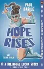 Hope Rises, Paperback by Barile, Paul; Ayala, César (ILT); Barile, Raul Ariza...