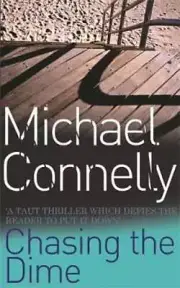 Chasing the Dime by Michael Connelly: New