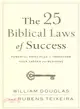 The 25 Biblical Laws of Success ─ Powerful Principles to Transform Your Career and Business
