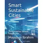 SMART SUSTAINABLE CITIES: TRANSFORMATION TOWARDS FUTURE CITIES