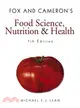 Fox and Cameron's Food Science, Nutrition & Health